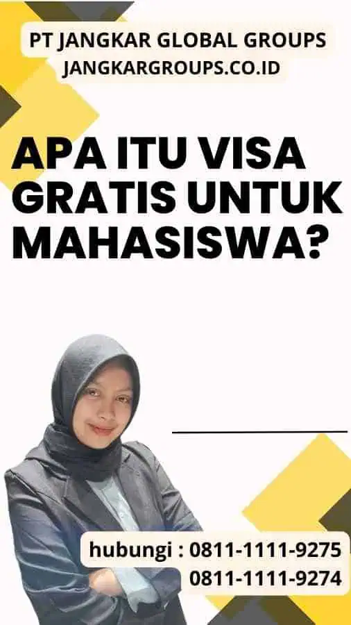 Apa Itu Visa Gratis untuk Mahasiswa