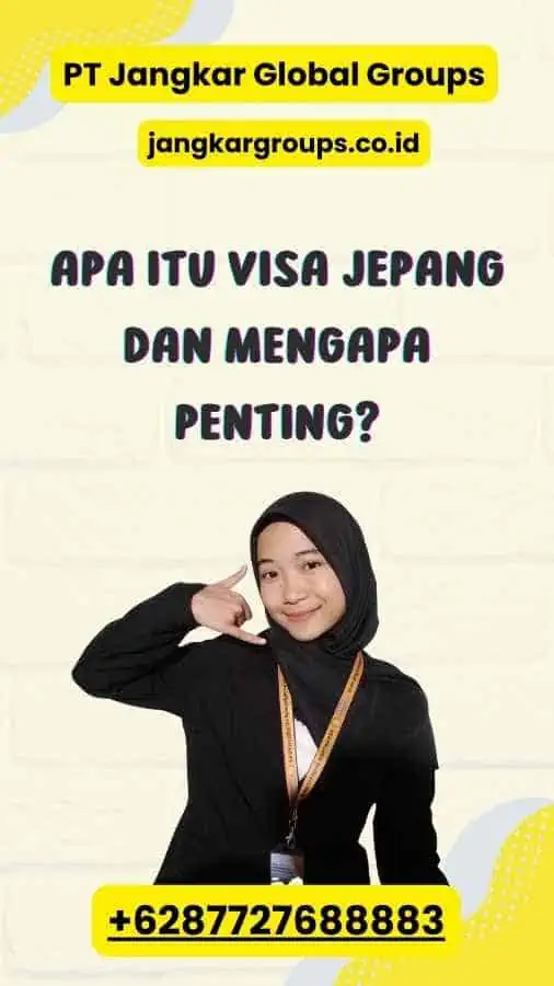 Apa Itu Visa Jepang dan Mengapa Penting?