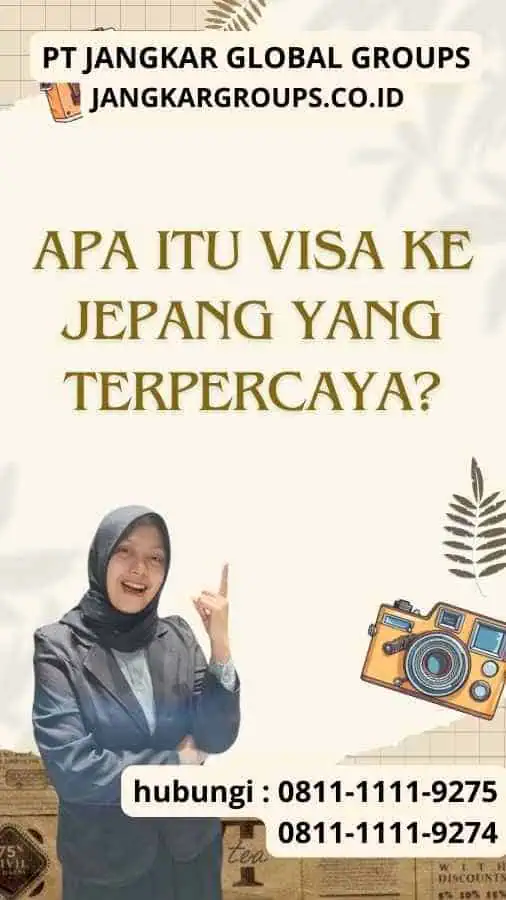 Apa Itu Visa Ke Jepang yang Terpercaya