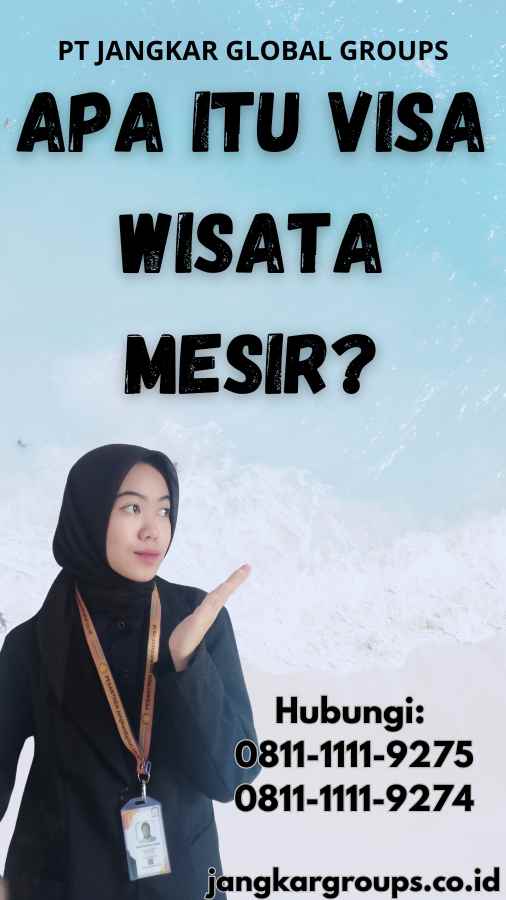 Apa Itu Visa Wisata Mesir