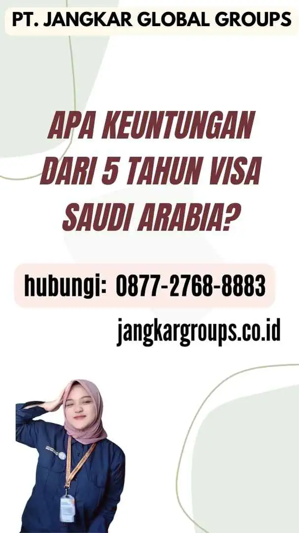 Apa Keuntungan dari 5 Tahun Visa Saudi Arabia