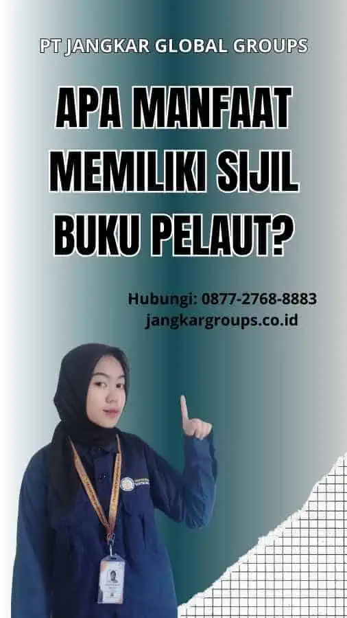 Apa Manfaat Memiliki Sijil Buku Pelaut?