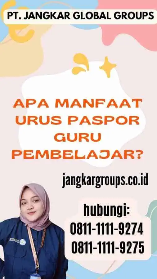 Apa Manfaat Urus Paspor Guru Pembelajar