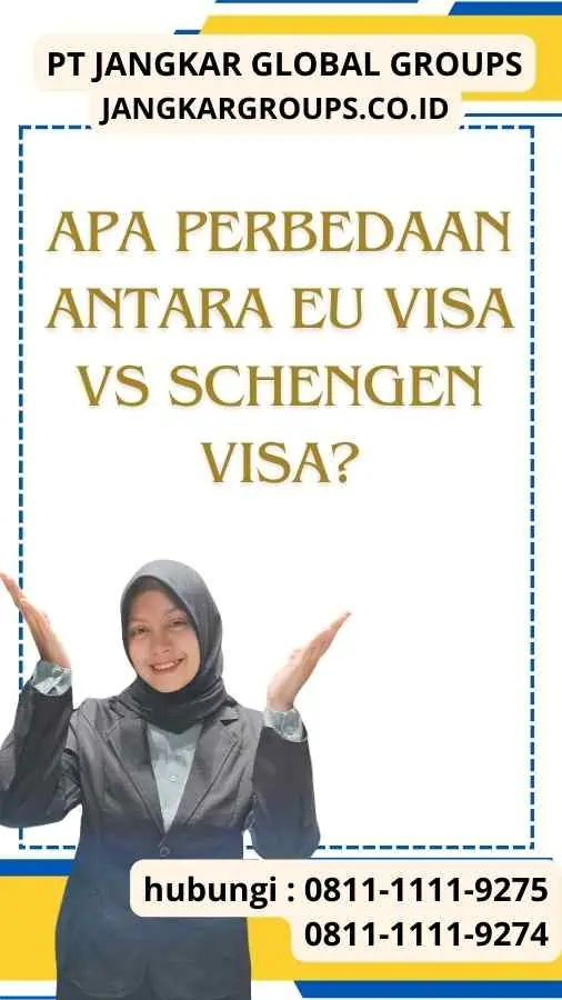 Apa Perbedaan Antara Eu Visa vs Schengen Visa