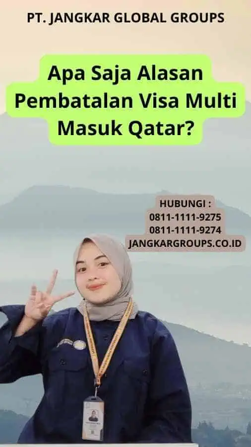 Apa Saja Alasan Pembatalan Visa Multi Masuk Qatar?