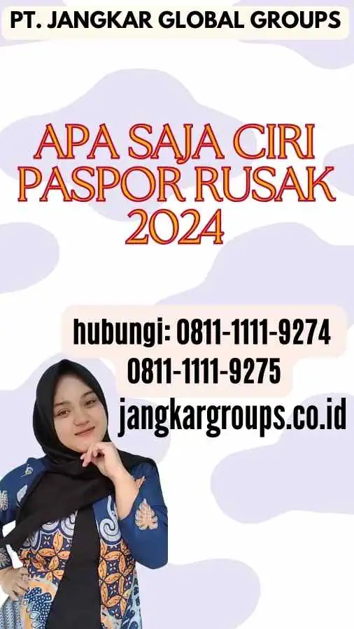 Apa Saja Ciri Paspor Rusak 2024