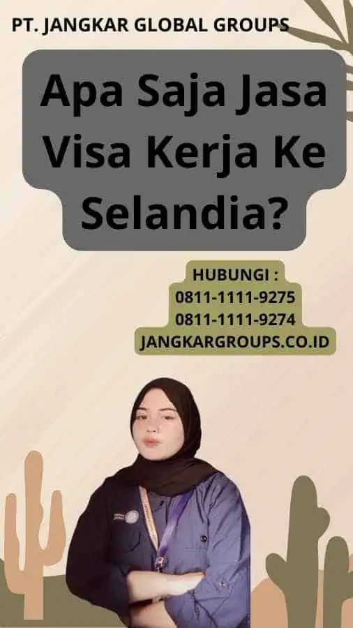 Apa Saja Jasa Visa Kerja Ke Selandia?