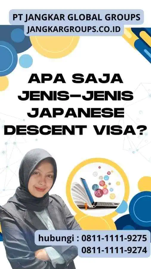 Apa Saja Jenis-Jenis Japanese Descent Visa