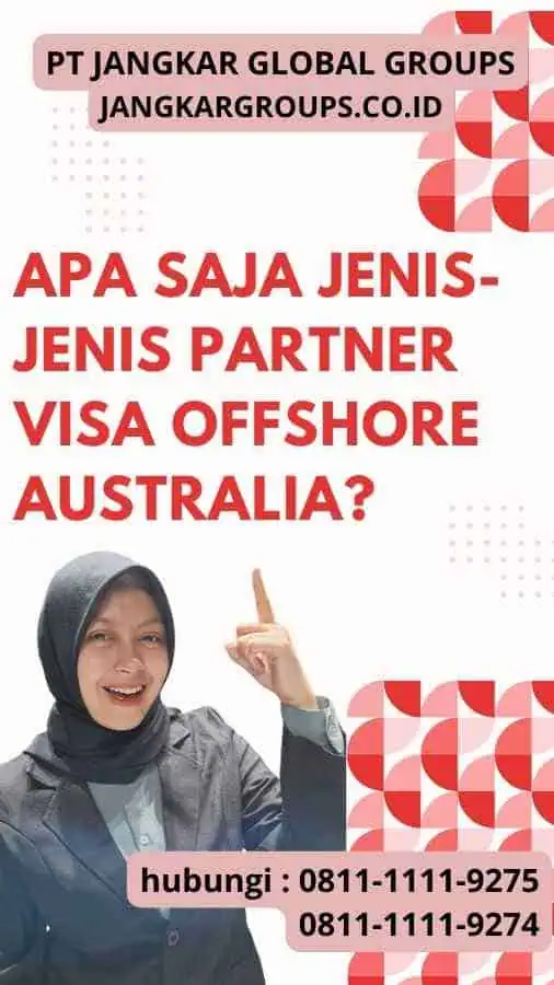 Apa Saja Jenis-Jenis Partner Visa Offshore Australia