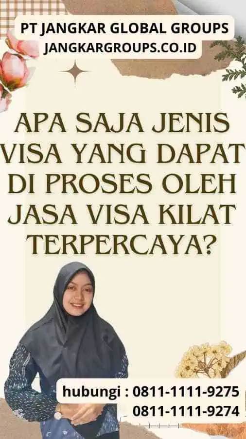 Apa Saja Jenis Visa yang Dapat Di proses oleh Jasa Visa Kilat Terpercaya