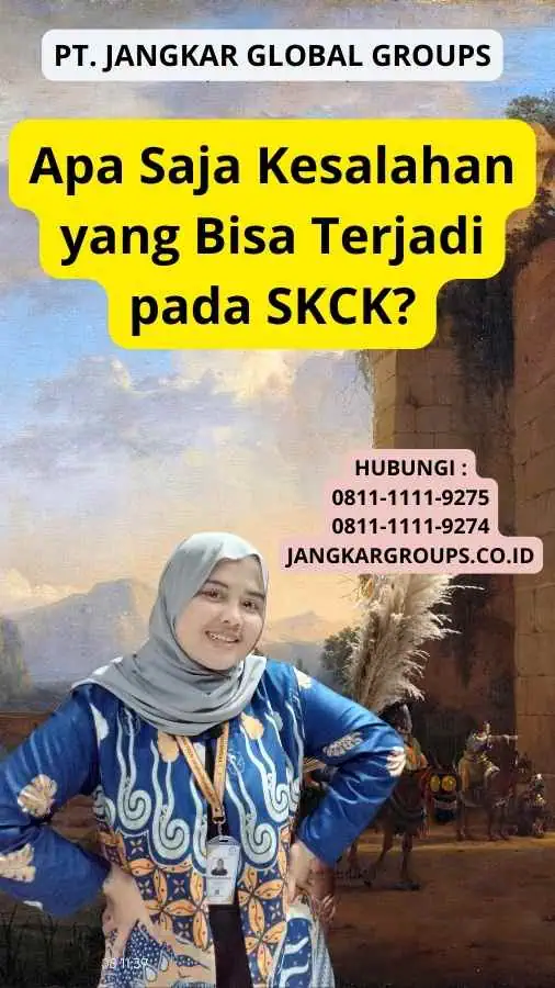 Apa Saja Kesalahan yang Bisa Terjadi pada SKCK?