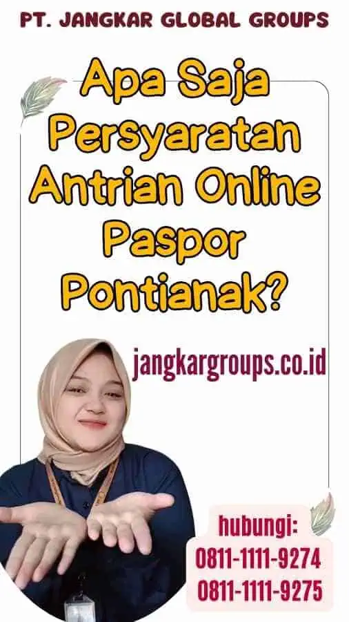 Apa Saja Persyaratan Antrian Online Paspor Pontianak