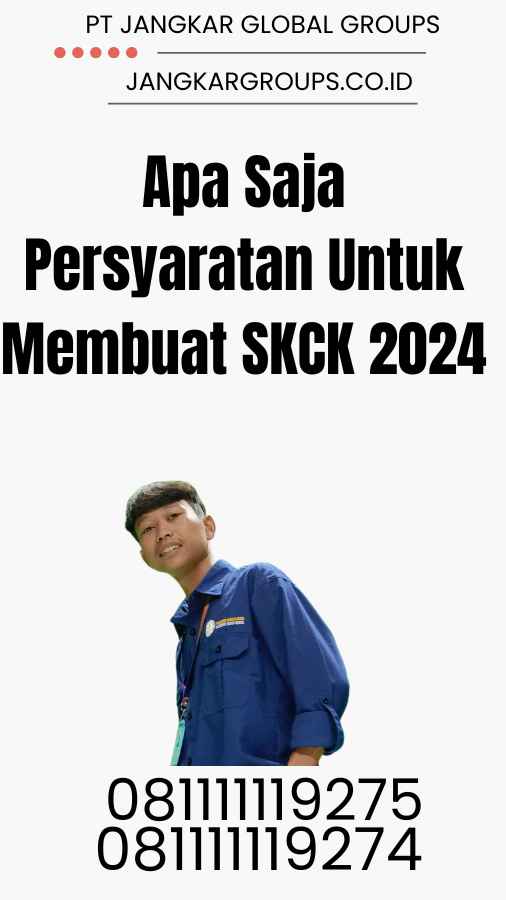 Apa Saja Persyaratan Untuk Membuat SKCK 2024