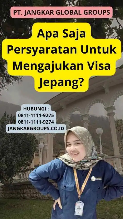 Apa Saja Persyaratan Untuk Mengajukan Visa Jepang?