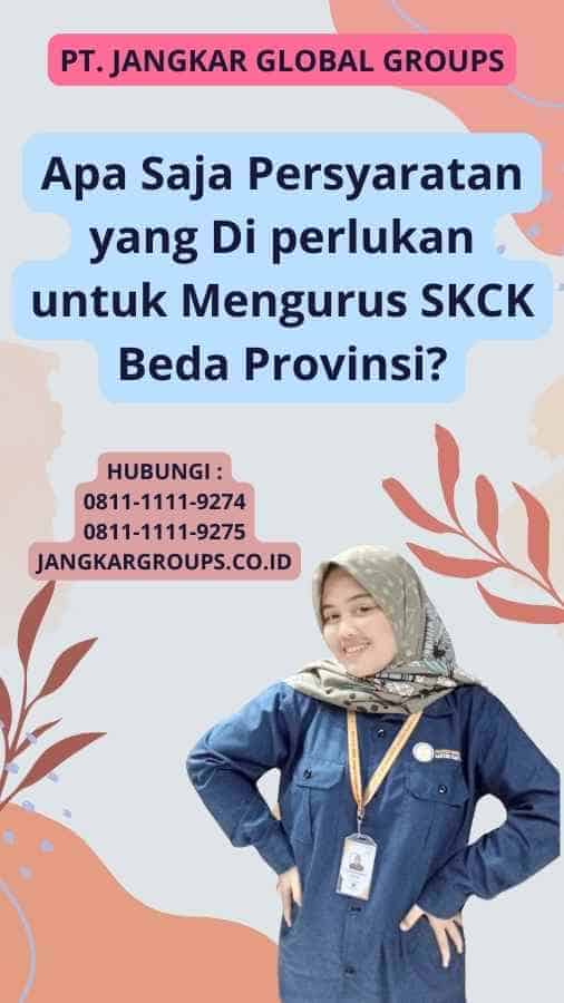 Cara Mengurus SKCK Beda Provinsi