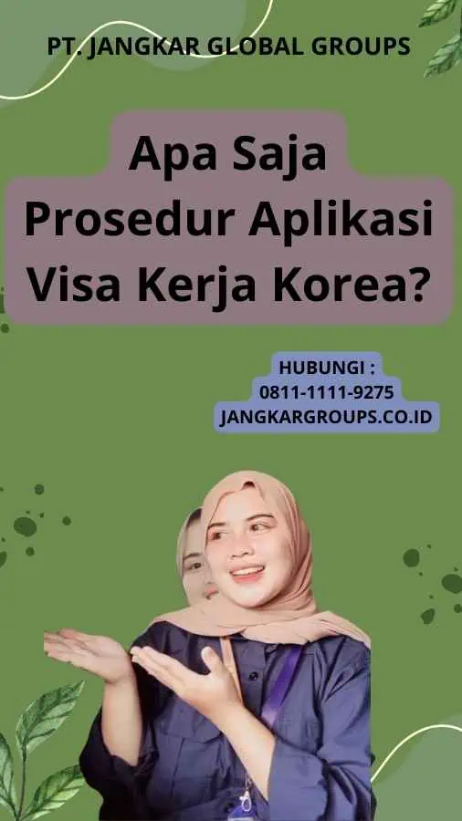 Apa Saja Prosedur Aplikasi Visa Kerja Korea?