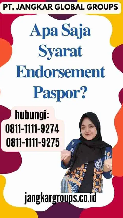 Apa Saja Syarat Endorsement Paspor