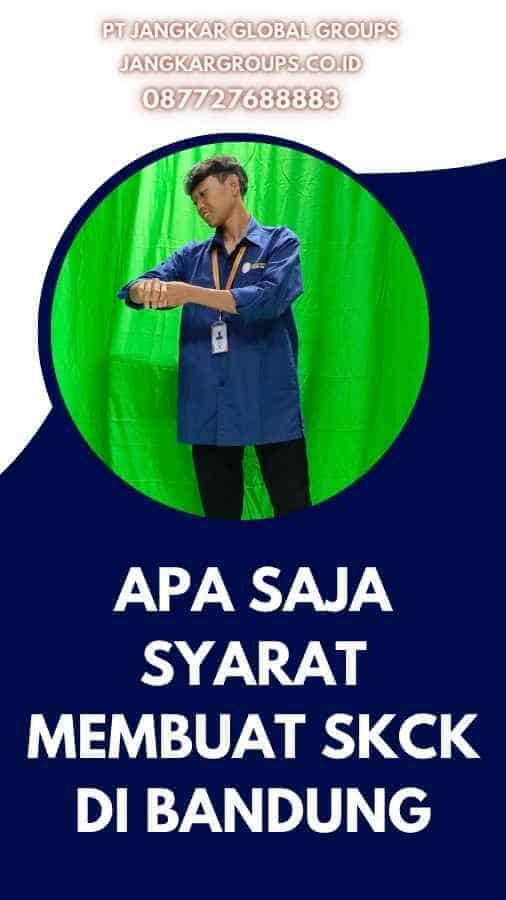 Apa Saja Syarat Membuat SKCK di Bandung