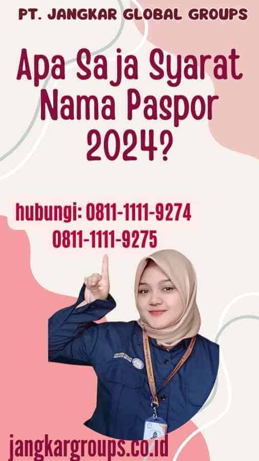 Apa Saja Syarat Nama Paspor 2024