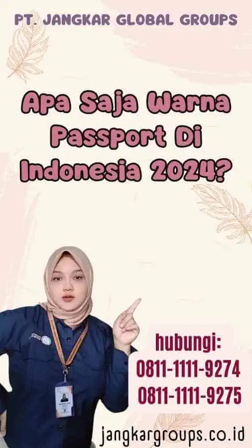 Apa Saja Warna Passport Di Indonesia 2024