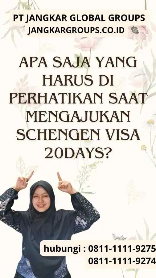 Apa Saja yang Harus Di perhatikan Saat Mengajukan Schengen Visa 20days