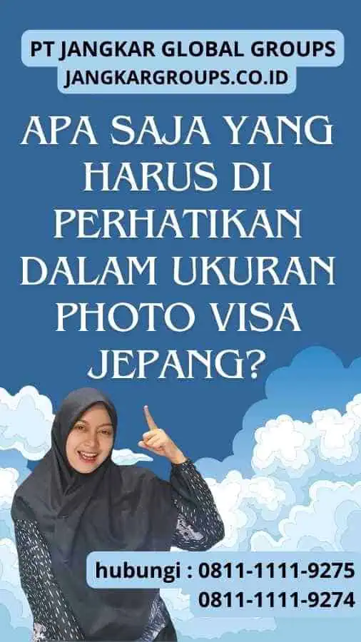 Apa Saja yang Harus Di perhatikan dalam Ukuran Photo Visa Jepang