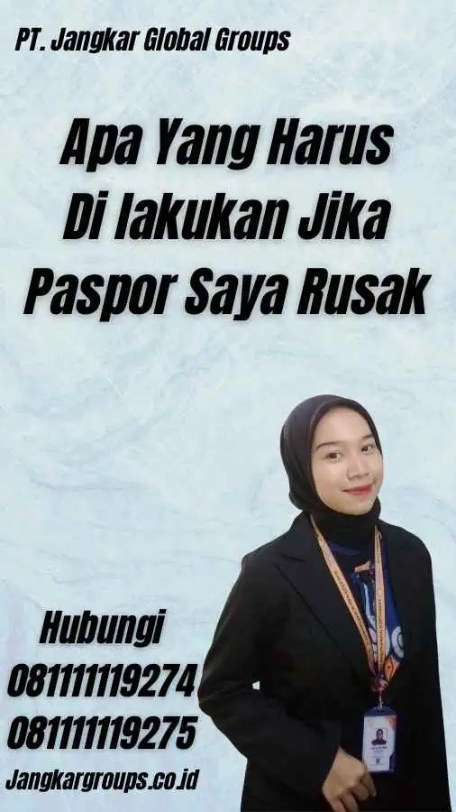 Apa Yang Harus Di lakukan Jika Paspor Saya Rusak