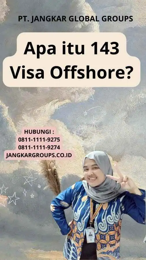 Apa itu 143 Visa Offshore?