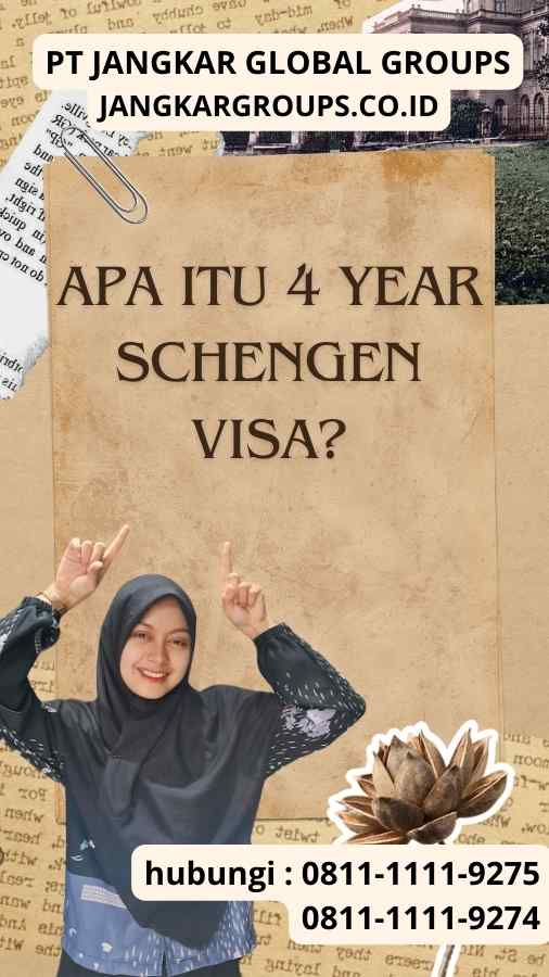 Apa itu 4 Year Schengen Visa