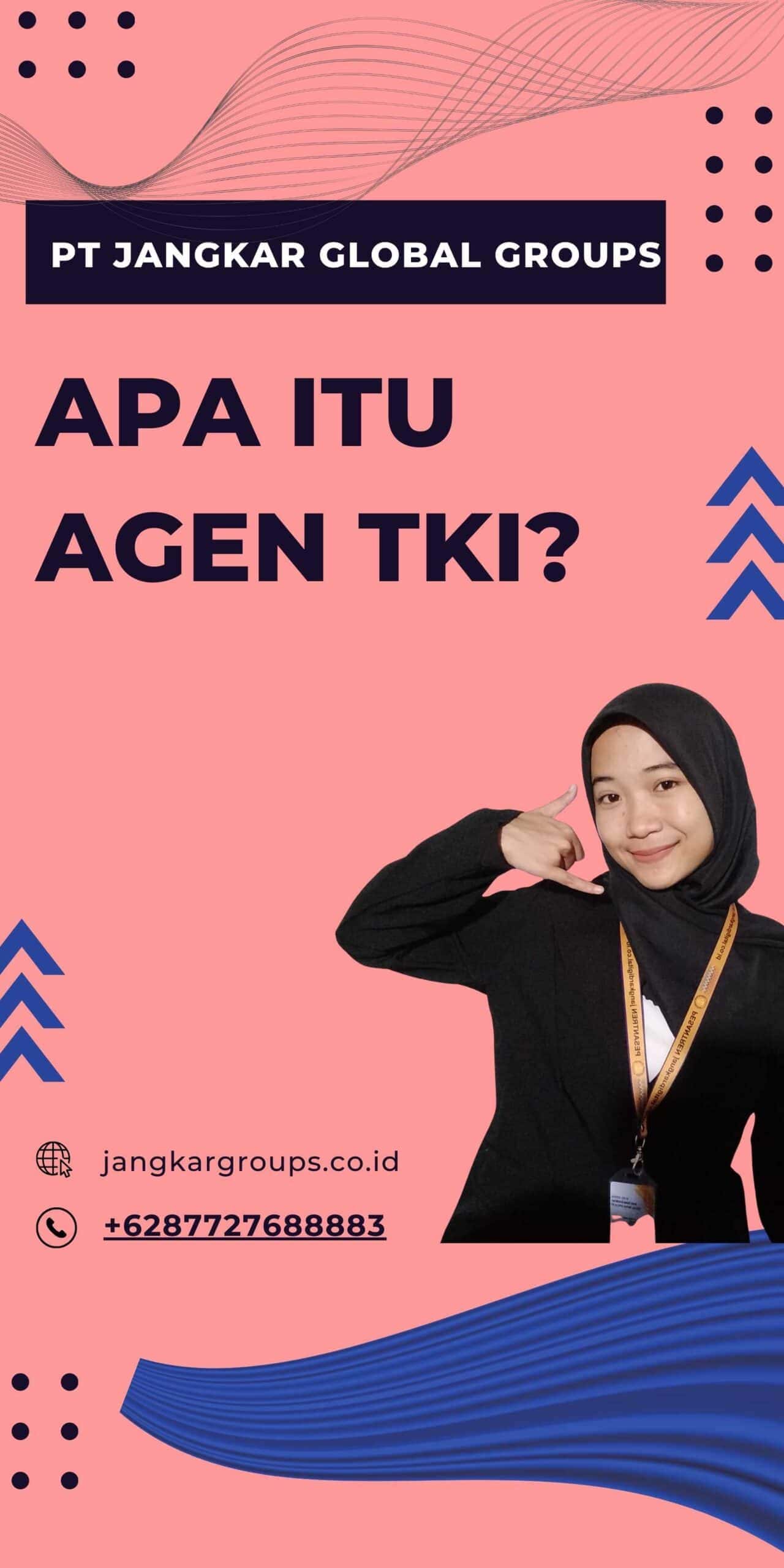 Apa itu Agen TKI?