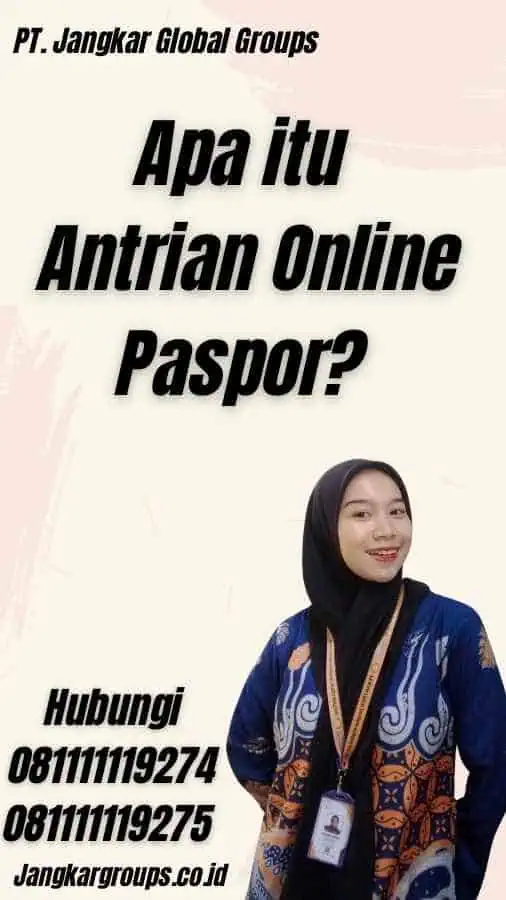 Apa itu Antrian Online Paspor?