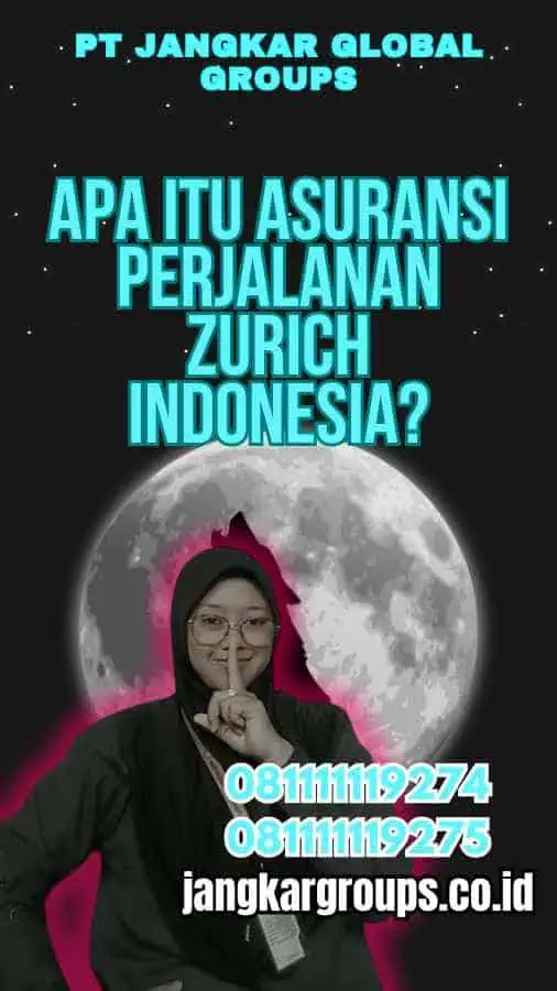 Apa itu Asuransi Perjalanan Zurich Indonesia?