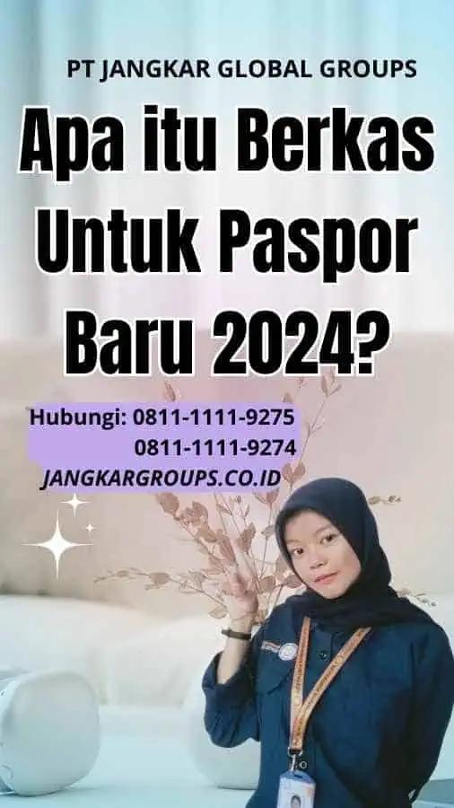 Apa itu Berkas Untuk Paspor Baru 2024