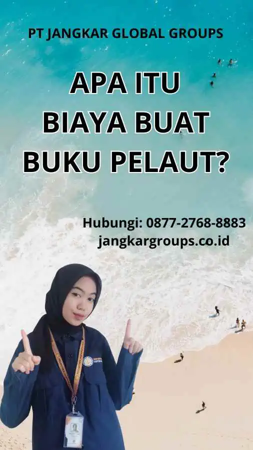 Apa itu Biaya Buat Buku Pelaut