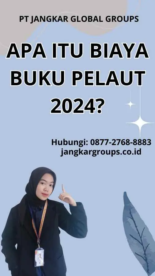 Apa itu Biaya Buku Pelaut 2024?