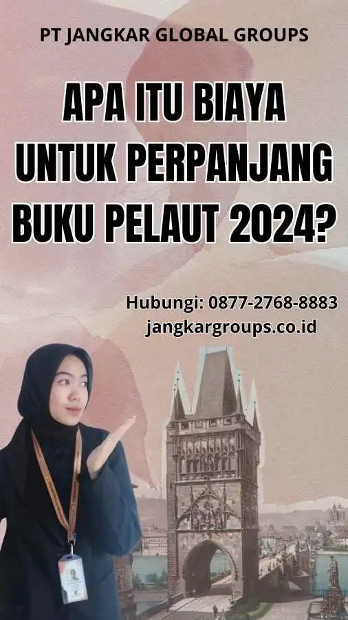 Apa itu Biaya Untuk Perpanjang Buku Pelaut 2024?