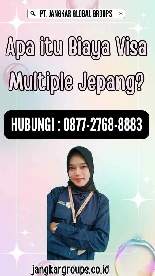 Apa itu Biaya Visa Multiple Jepang