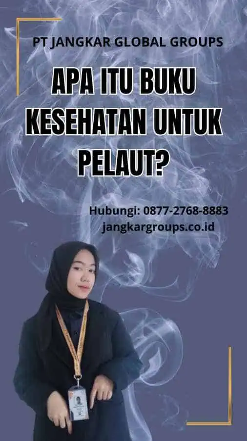 Apa itu Buku Kesehatan untuk Pelaut?