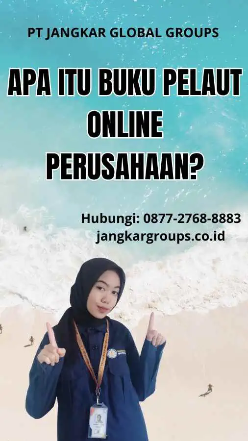 Apa itu Buku Pelaut Online Perusahaan?