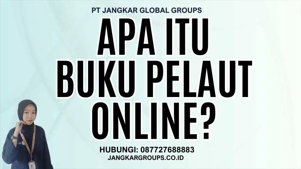 Apa itu Buku Pelaut Online?