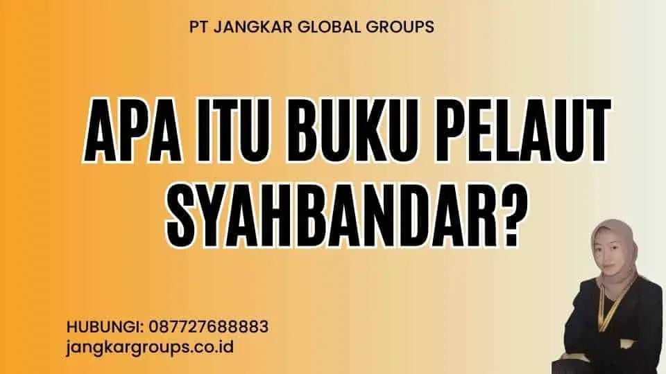 Apa itu Buku Pelaut Syahbandar?