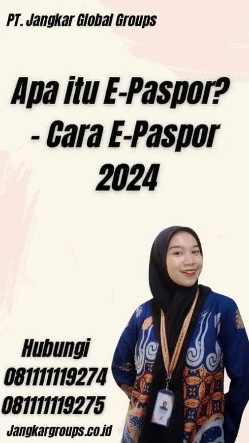 Apa itu E-Paspor? - Cara E-Paspor 2024