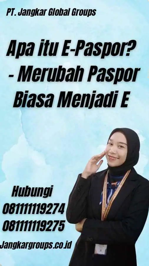 Apa itu E-Paspor? - Merubah Paspor Biasa Menjadi E