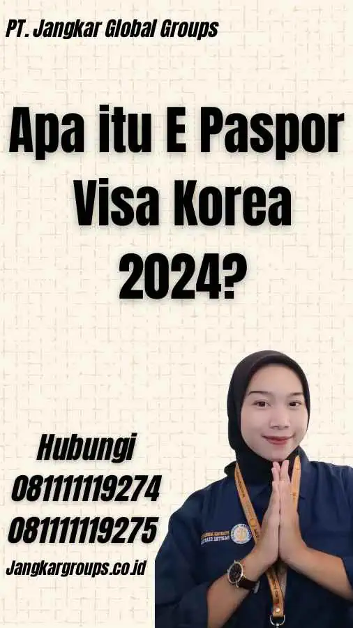 Apa itu E Paspor Visa Korea 2024?