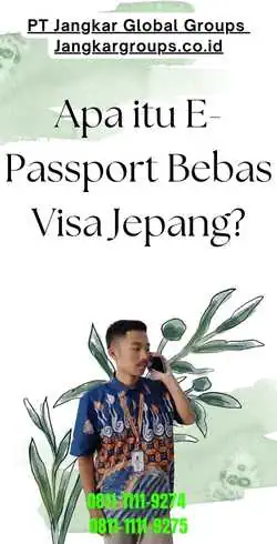 Apa itu E-Passport Bebas Visa Jepang