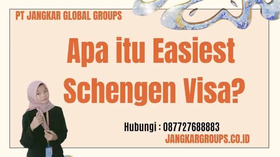 Apa itu Easiest Schengen Visa