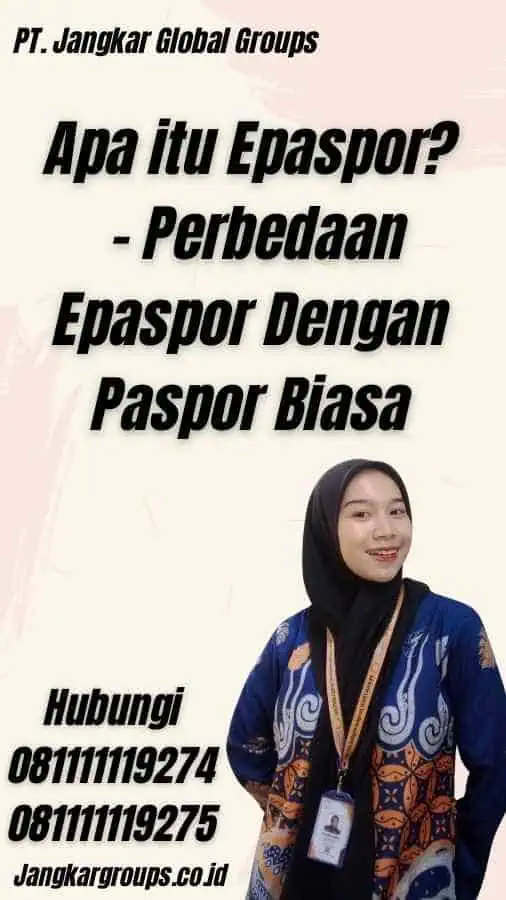 Apa itu Epaspor? - Perbedaan Epaspor Dengan Paspor Biasa