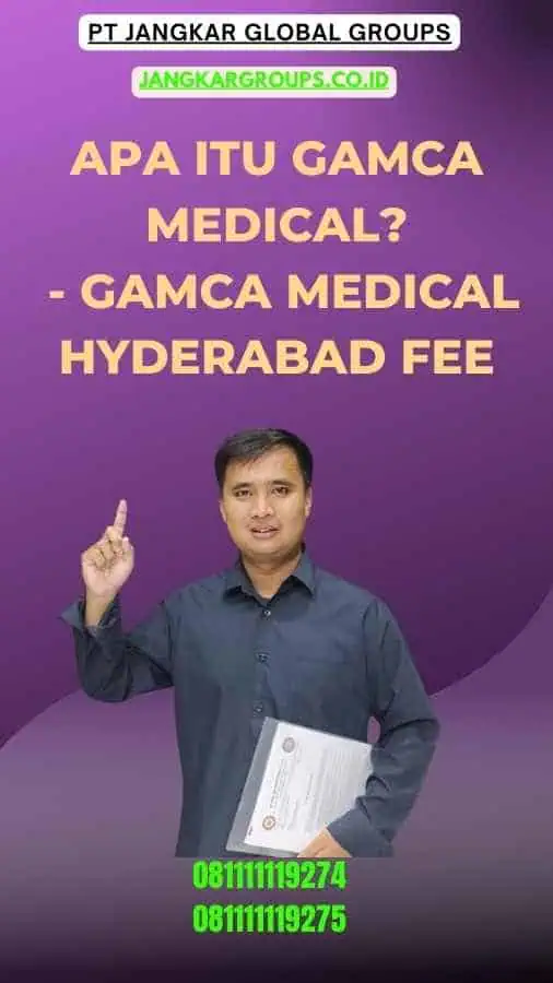 Apa itu Gamca Medical - Gamca Medical Hyderabad Fee