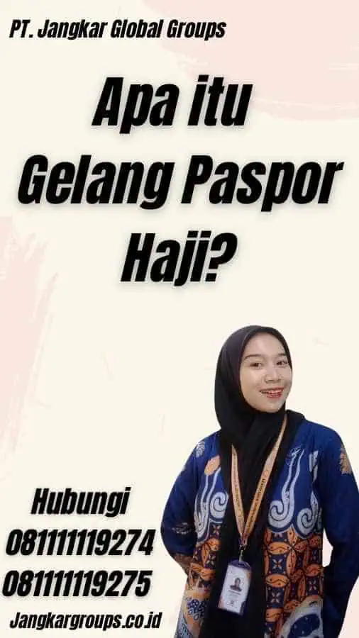 Apa itu Gelang Paspor Haji?