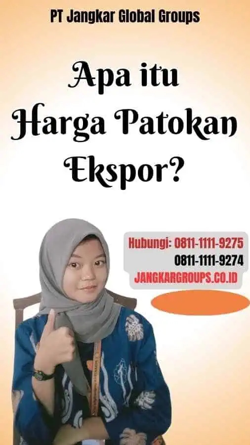 Apa itu Harga Patokan Ekspor